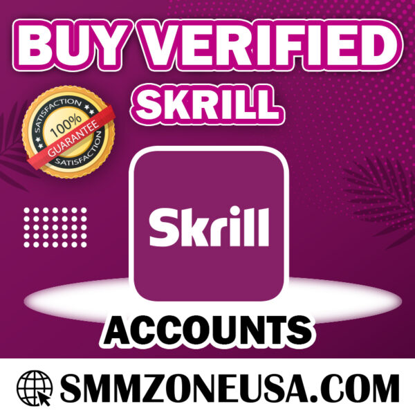 Buy Verified Skrill Accounts